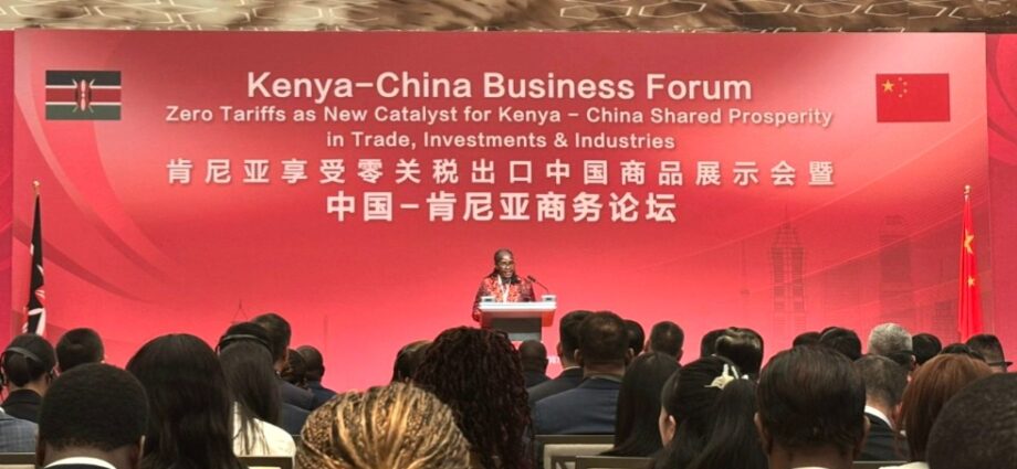 Kenya–China Business Forum Focuses on Zero Tariffs to Strengthen Trade Ties